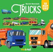 Trucks. Amazing pop-up! Ediz. a colori