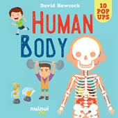 Human body. Amazing pop-ups. Ediz. a colori
