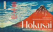 Hokusai. Trentasei vedute del monte Fuji. Ediz. illustrata