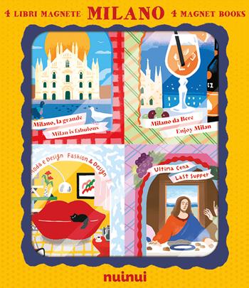 Milano. 4 libri magnete  - Libro Nuinui 2025, Viaggi intorno al mondo | Libraccio.it
