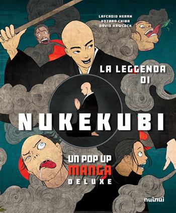 leggenda di Nukekubi. Manga pop-up. Ediz. deluxe - Lafcadio Hearn - Libro Nuinui 2025, Pop up deluxe | Libraccio.it
