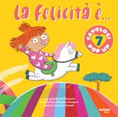 La felicità è.... Ediz. a colori