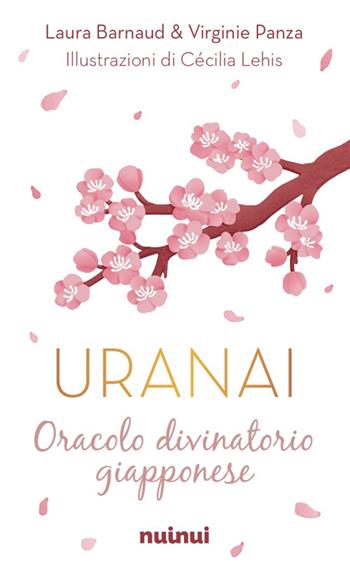 Uranai. Oracolo divinatorio giapponese. Con 42 Carte - Laura Barnaud - Libro Nuinui 2026, Esoterismo e tarocchi | Libraccio.it