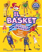 Il basket spiegato ai bambini. Piccola guida illustrata