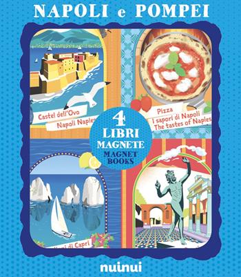 Napoli e Pompei. 4 libri magnete. Ediz. italiana e inglese - Sacco e Vallarino - Libro Nuinui 2026, Viaggi intorno al mondo | Libraccio.it