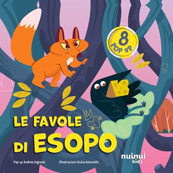 Le favole di Esopo. Fiabe pop up. Ediz. a colori - Carolina Zanotti - Libro Nuinui 2026 | Libraccio.it