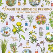 Viaggio nel mondo del profumo