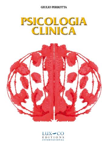 Psicologia clinica - Giulio Perrotta - Libro Lux-Co Éditions 2019 | Libraccio.it