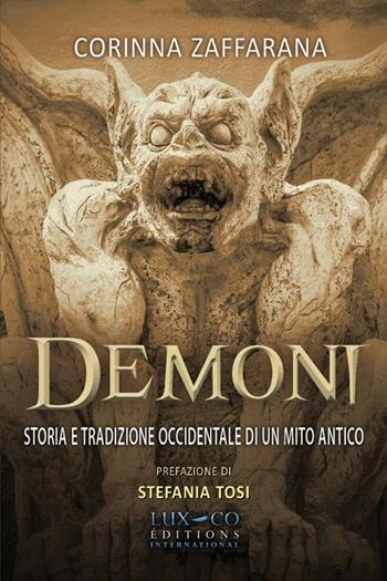 Demoni. Storia e tradizione occidentale di un mito antico - Corinna Zaffarana - Libro Lux-Co Éditions 2019 | Libraccio.it