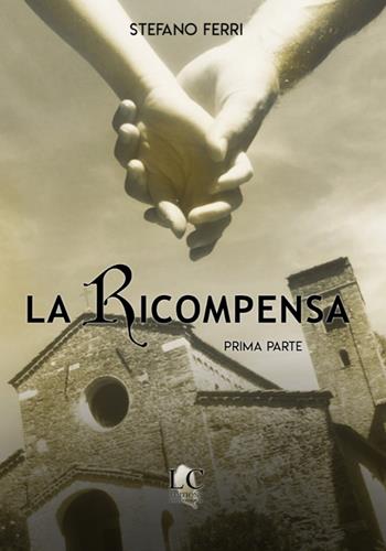 La ricompensa. Vol. 1 - Stefano Ferri - Libro Lux-Co Éditions 2019 | Libraccio.it
