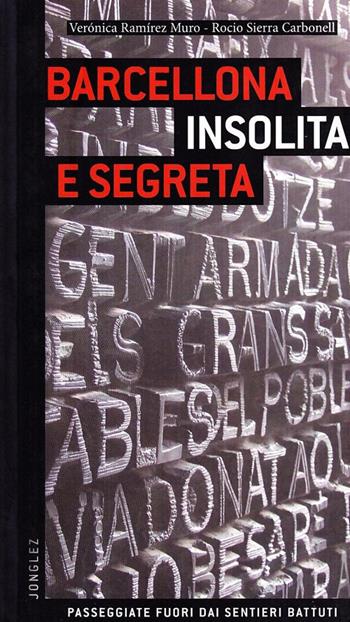 Barcellona insolita e segreta  - Libro Jonglez 2014 | Libraccio.it