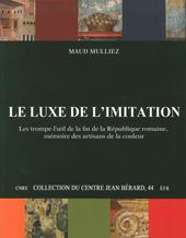 Le luxe de l'imitation. Les trompe-l'oeil de la fin de la République Romaine, mémoire des artisans de la couleur