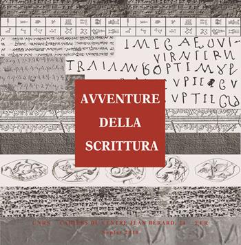 Avventure della scrittura. Documenti dal Mediterraneo orientale antico  - Libro Centre Jean Bérard 2018 | Libraccio.it