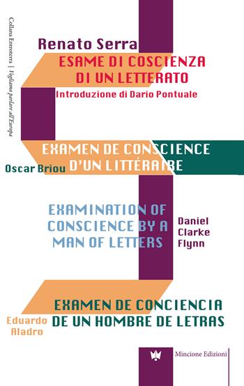 Esame di coscienza di un letterato - Renato Serra - Libro Editions Mincione 2021, Entroterra | Libraccio.it