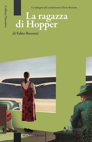 La ragazza di Hopper - Fabio Bussotti - Libro Editions Mincione 2021, Narrativa | Libraccio.it