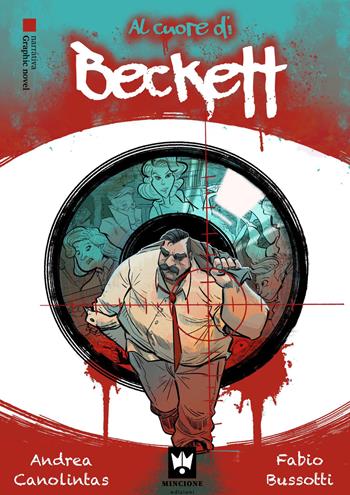 Al cuore di Beckett. Le indagini del commissario Bertone. Graphic novel - Fabio Bussotti - Libro Editions Mincione 2023, Narrativa | Libraccio.it