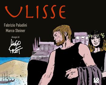 Ulisse - Hugo Pratt, Fabrizio Paladini - Libro Cong Edizioni 2023 | Libraccio.it