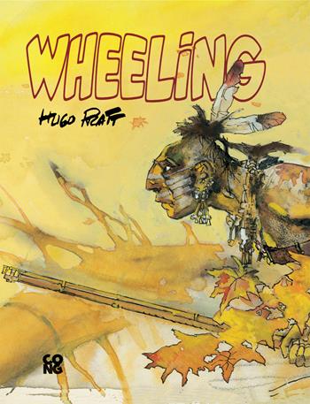 Wheeling - Hugo Pratt - Libro Cong Edizioni 2023 | Libraccio.it