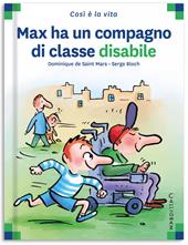 Max ha un compagno di classe disabile