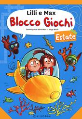 Blocco giochi Lilli e Max. Estate. Ediz. a colori