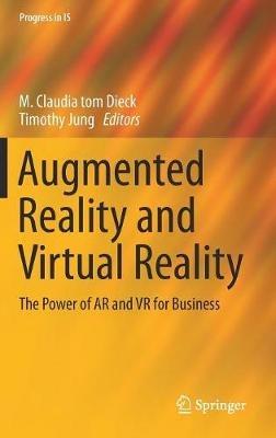 Augmented Reality and Virtual Reality  - Libro Springer Nature Switzerland AG, Progress in IS | Libraccio.it