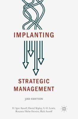 Implanting Strategic Management - H. Igor Ansoff, Daniel Kipley, A.O. Lewis - Libro Springer Nature Switzerland AG | Libraccio.it