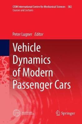 Vehicle Dynamics of Modern Passenger Cars  - Libro Springer Nature Switzerland AG, CISM International Centre for Mechanical Sciences | Libraccio.it