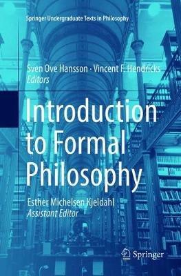 Introduction to Formal Philosophy  - Libro Springer Nature Switzerland AG, Springer Undergraduate Texts in Philosophy | Libraccio.it