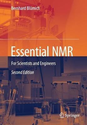 Essential NMR - Bernhard Blümich - Libro Springer Nature Switzerland AG | Libraccio.it