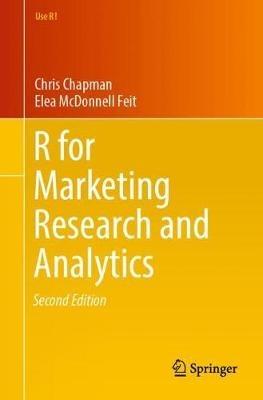 R For Marketing Research and Analytics - Chris Chapman, Elea McDonnell Feit - Libro Springer Nature Switzerland AG, Use R! | Libraccio.it