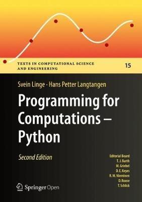 Programming for Computations - Python - Svein Linge, Hans Petter Langtangen - Libro Springer Nature Switzerland AG, Texts in Computational Science and Engineering | Libraccio.it