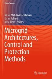 Microgrid Architectures, Control and Protection Methods