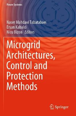 Microgrid Architectures, Control and Protection Methods  - Libro Springer Nature Switzerland AG, Power Systems | Libraccio.it