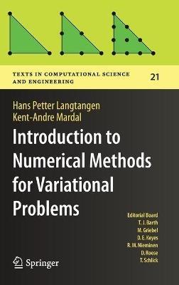 Introduction to Numerical Methods for Variational Problems - Hans Petter Langtangen, Kent-Andre Mardal - Libro Springer Nature Switzerland AG, Texts in Computational Science and Engineering | Libraccio.it