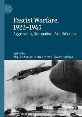 Fascist Warfare, 1922–1945  - Libro Springer Nature Switzerland AG | Libraccio.it