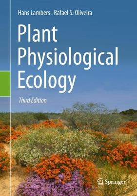 Plant Physiological Ecology - Hans Lambers, Rafael S. Oliveira - Libro Springer Nature Switzerland AG | Libraccio.it