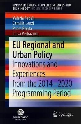 EU Regional and Urban Policy - Valeria Fedeli, Camilla Lenzi, Paola Briata - Libro Springer Nature Switzerland AG, PoliMI SpringerBriefs | Libraccio.it