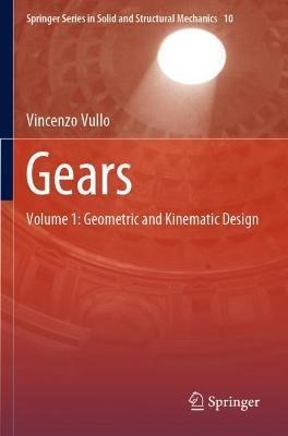 Gears - Vincenzo Vullo - Libro Springer Nature Switzerland AG, Springer Series in Solid and Structural Mechanics | Libraccio.it