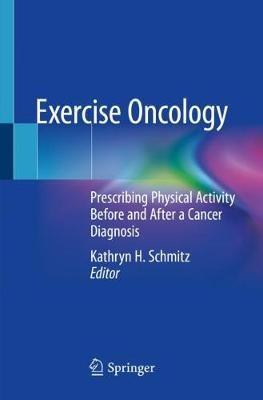 Exercise Oncology  - Libro Springer Nature Switzerland AG | Libraccio.it