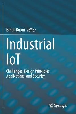 Industrial IoT  - Libro Springer Nature Switzerland AG | Libraccio.it