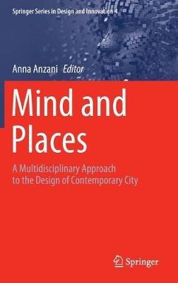 Mind and Places  - Libro Springer Nature Switzerland AG, Springer Series in Design and Innovation | Libraccio.it