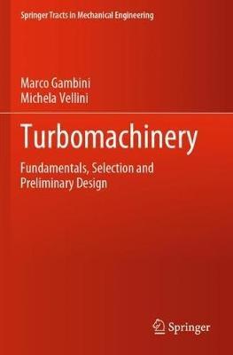 Turbomachinery - Marco Gambini, Michela Vellini - Libro Springer Nature Switzerland AG, Springer Tracts in Mechanical Engineering | Libraccio.it