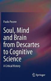 Soul, Mind and Brain from Descartes to Cognitive Science