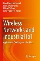 Wireless Networks and Industrial IoT  - Libro Springer Nature Switzerland AG | Libraccio.it