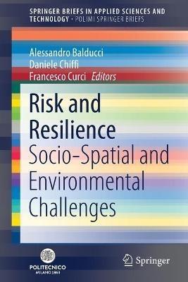 Risk and Resilience  - Libro Springer Nature Switzerland AG, SpringerBriefs in Applied Sciences and Technology | Libraccio.it