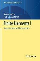 Finite Elements I - Alexandre Ern, Jean-Luc Guermond - Libro Springer Nature Switzerland AG, Texts in Applied Mathematics | Libraccio.it