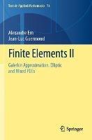 Finite Elements II - Alexandre Ern, Jean-Luc Guermond - Libro Springer Nature Switzerland AG, Texts in Applied Mathematics | Libraccio.it