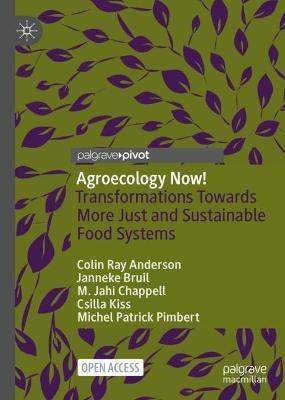 Agroecology Now! - Colin Ray Anderson, Janneke Bruil, M. Jahi Chappell - Libro Springer Nature Switzerland AG | Libraccio.it