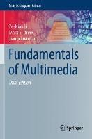 Fundamentals of Multimedia - Ze-Nian Li, Mark S. Drew, Jiangchuan Liu - Libro Springer Nature Switzerland AG, Texts in Computer Science | Libraccio.it