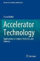 Accelerator Technology - Sören Möller - Libro Springer Nature Switzerland AG, Particle Acceleration and Detection | Libraccio.it